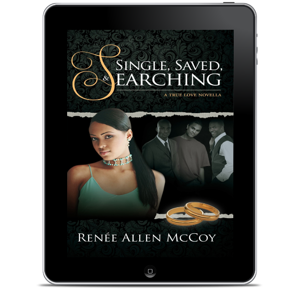 Single, Saved, & Searching (True Love Novellas #2) - EBOOK