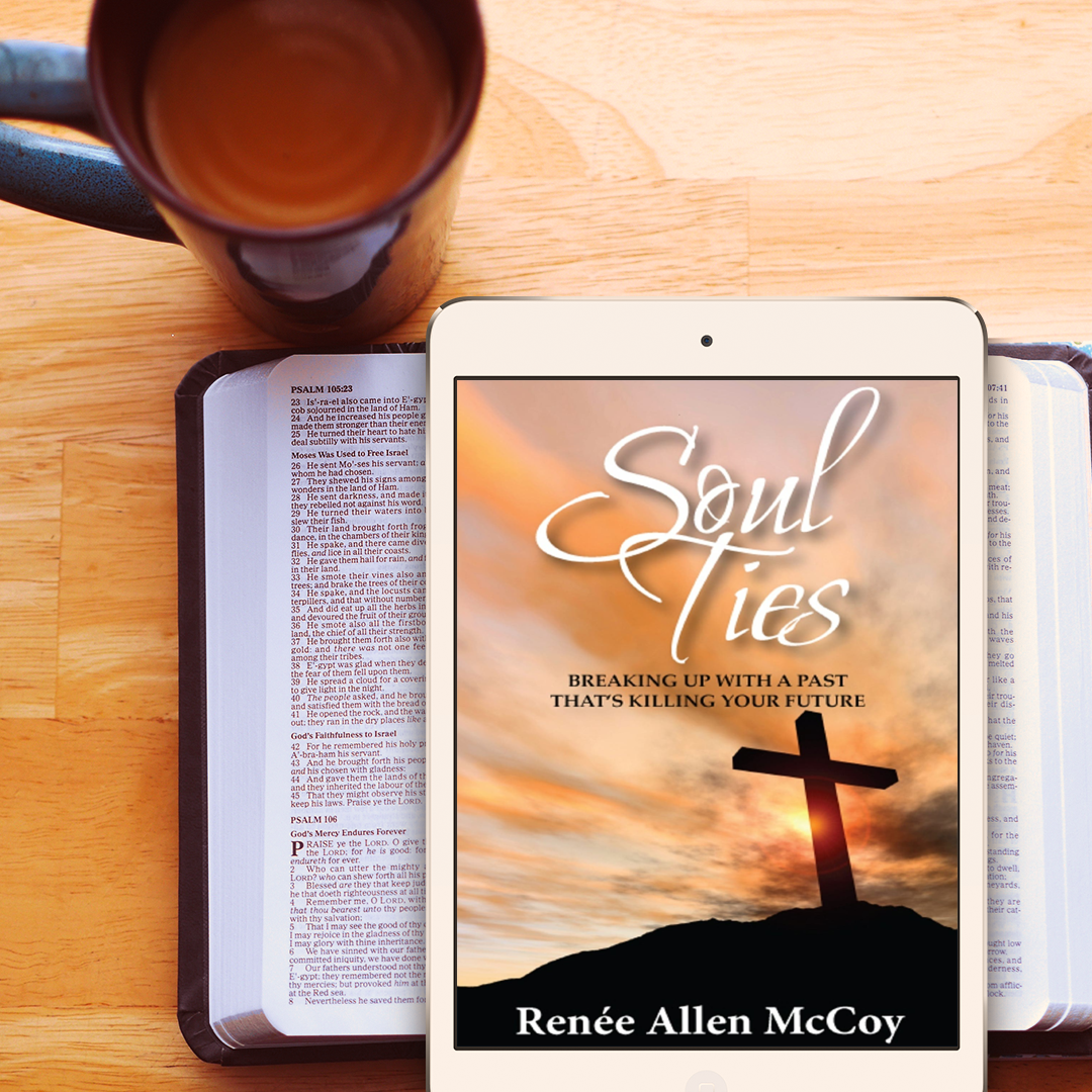 Soul Ties: Breaking Up With a Past That's Killing Your Future - EBOOK