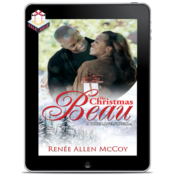 The Christmas Beau (True Love Novellas #1) - EBOOK HOLIDAY SALE